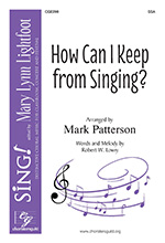 How Can I Keep from Singing? by Mark Patterson