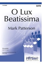 O Lux Beatissima by Mark Patterson