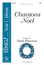 Chantons Noel by Mark Patterson